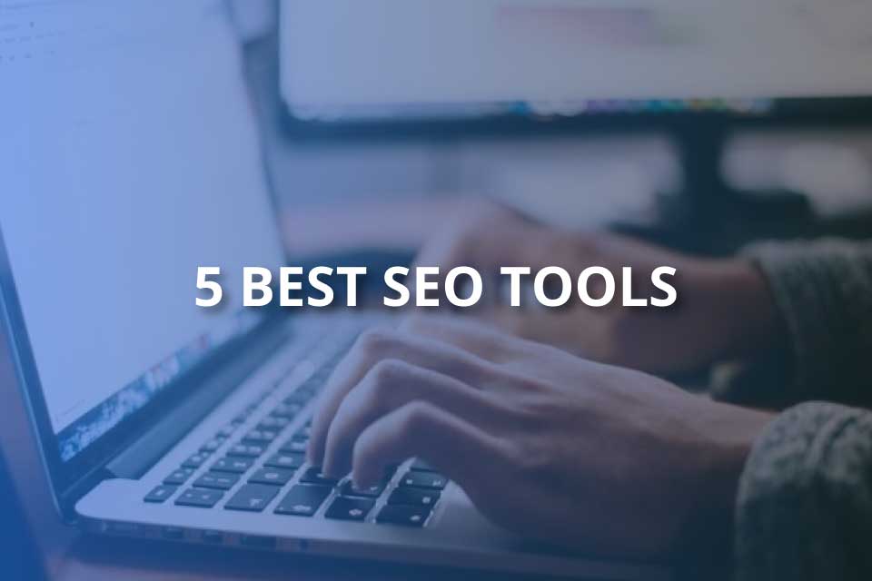 5 best seo tools