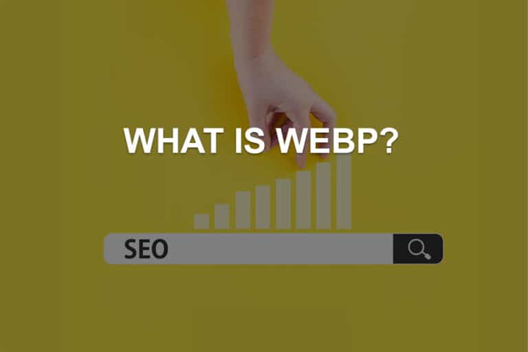 What Is WebP? (Pros and Cons)