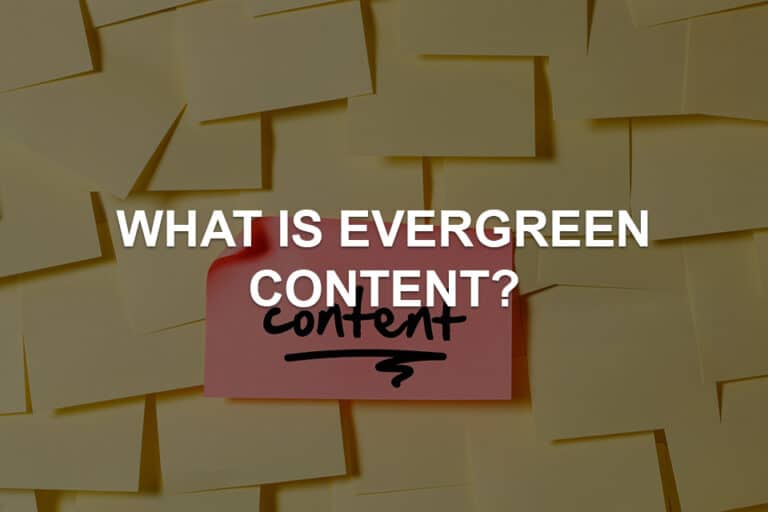 What Is Evergreen Content? [Examples]