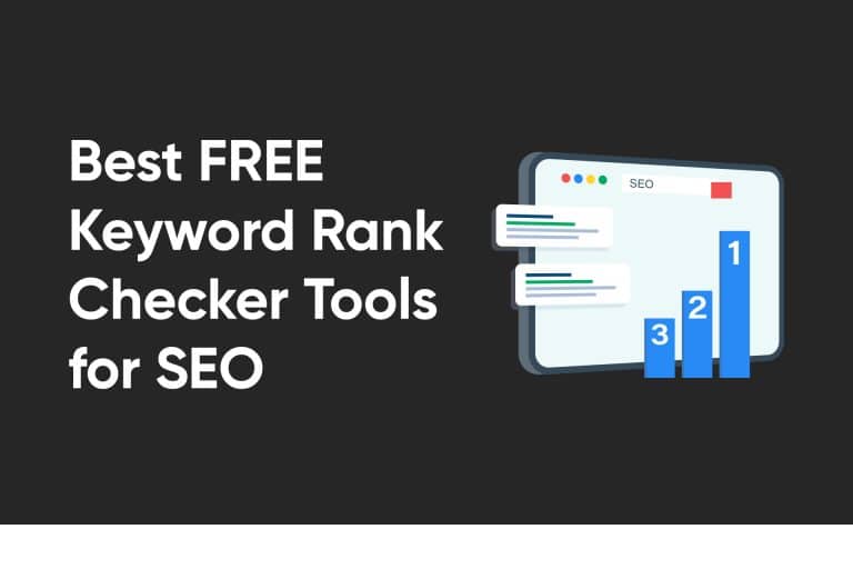 4 Best FREE Keyword Rank Checker Tools for SEO